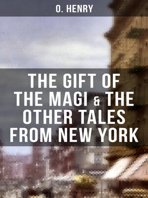 cover image of THE GIFT OF THE MAGI & THE OTHER TALES FROM NEW YORK